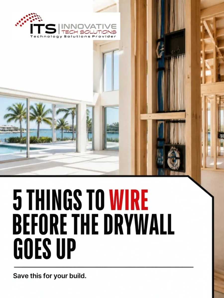 ITS Instagram post: 5 things to wire before the drywall goes up.