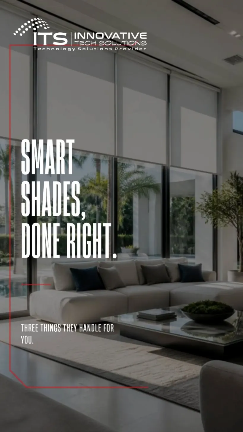 ITS Instagram reel: Smart shades, done right. Three things they handle for you.
