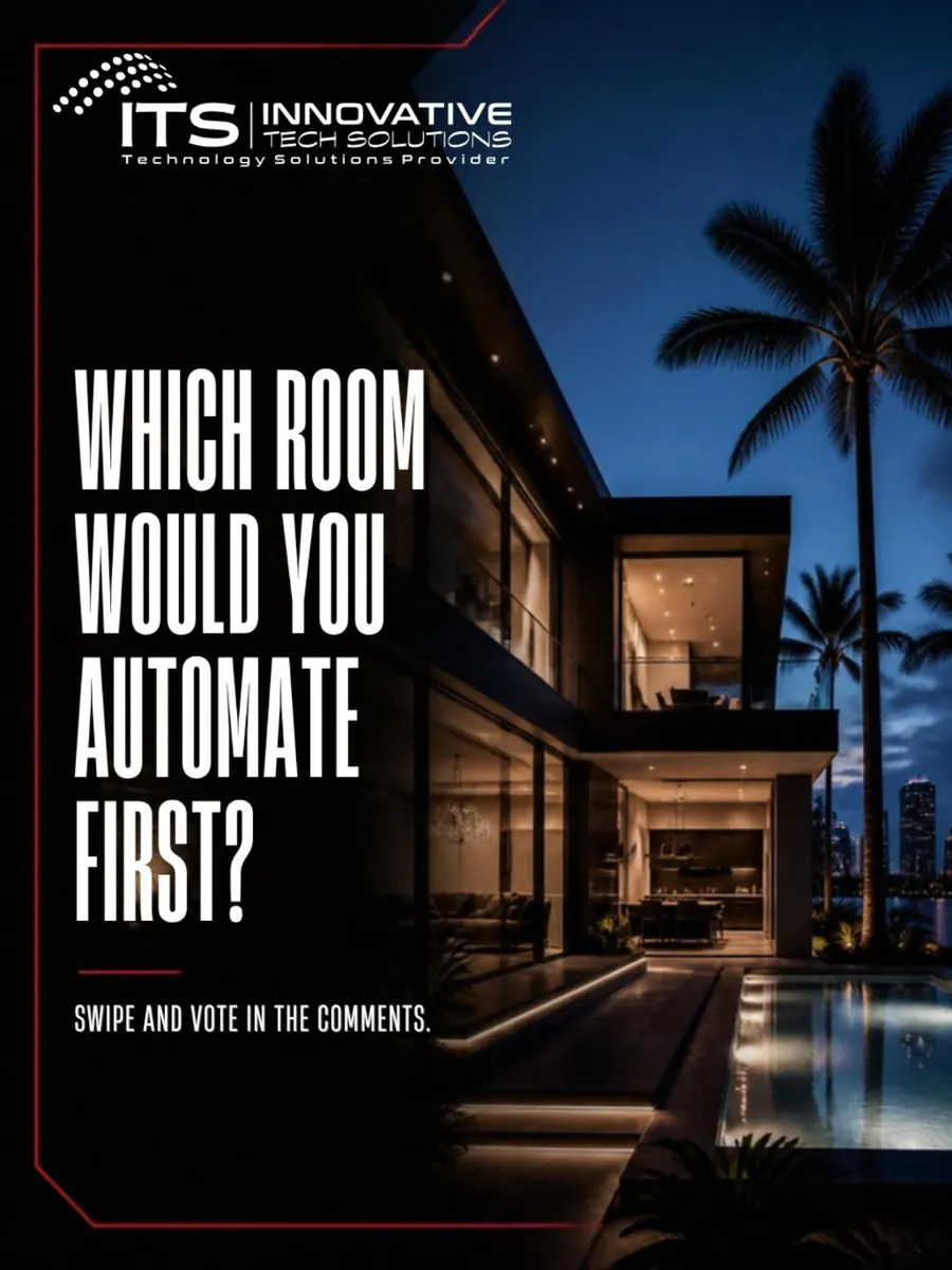 ITS Instagram post: Which room would you automate first?